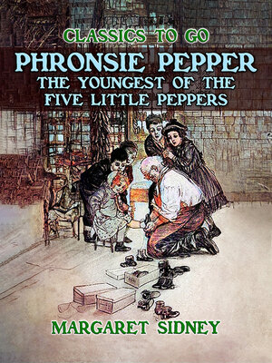 cover image of Phronsie Pepper the Youngest of the "Five Little Peppers"